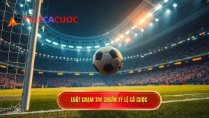 Luật chạm tay trong vòng cấm mới nhất